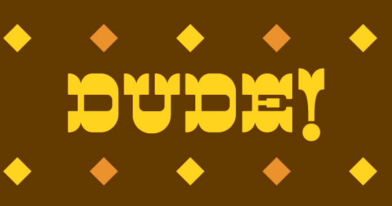 Dude Font