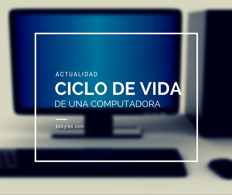 Medio ambiente: ciclo de vida de una computadora