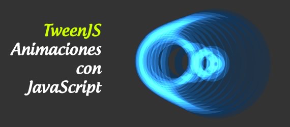 TweenJS animaciones con JavaScript