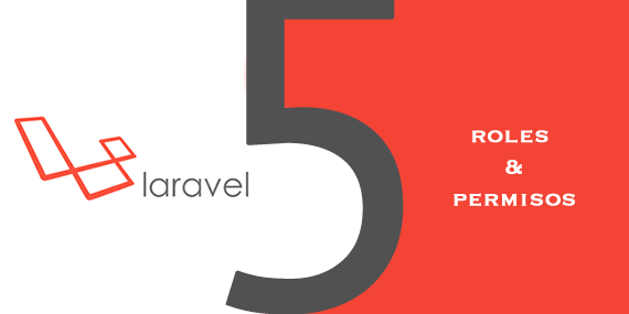 guía permisos y roles para laravel 5